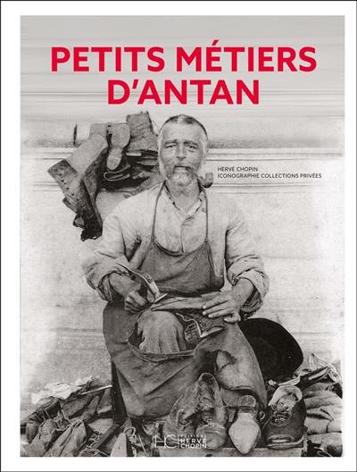 Métiers et petits métiers d'antan