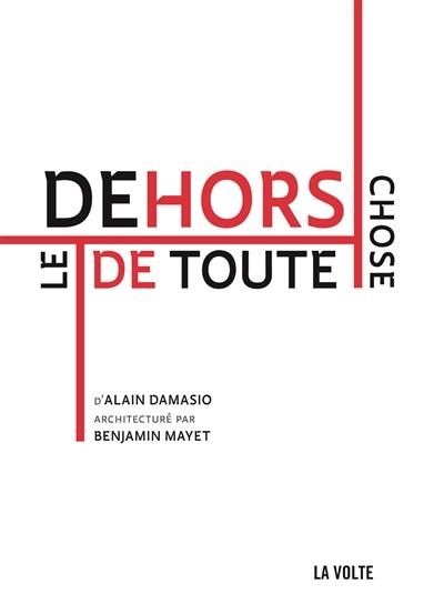 Le Dehors de toute chose. La zone du Dedans : réflexions sur une société sans air