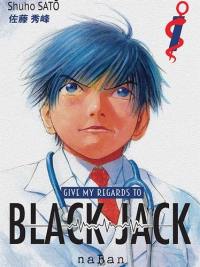 Give my regards to Black Jack. Vol. 1