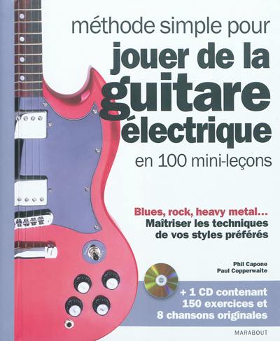 Méthode simple pour jouer de la guitare électrique en 100 mini-leçons