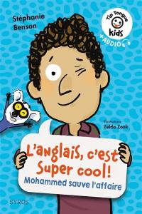 L'anglais, c'est super cool ! : Mohammed sauve l'affaire