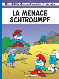 Les Schtroumpfs. Vol. 20. La menace schtroumpf