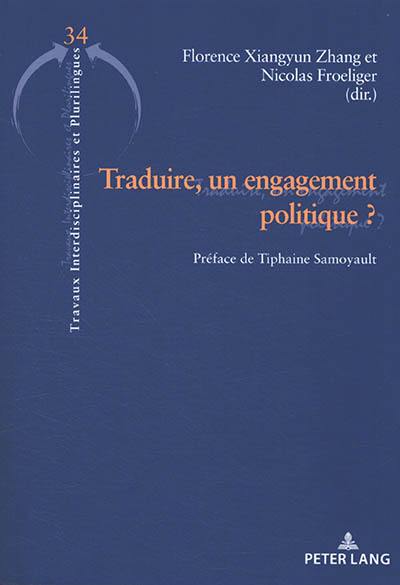 Traduire, un engagement politique ?