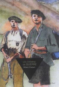 Les chemins de guerre