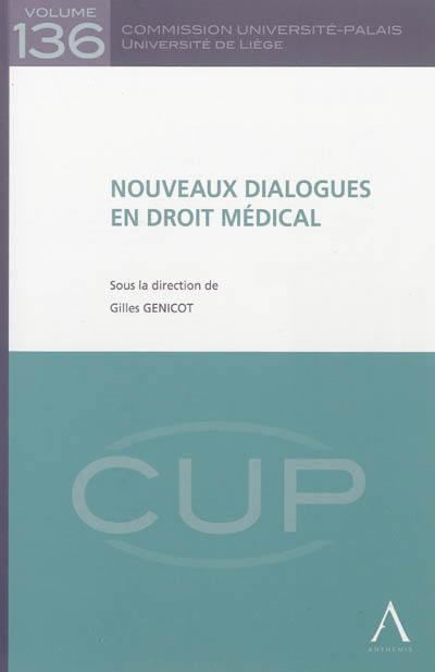 Nouveaux dialogues en droit médical