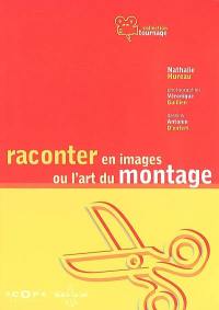 Raconter en images ou L'art du montage