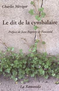 Le dit de la cymbalaire : du chômage et autres poisons