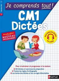 Je comprends tout ! Dictées CM1