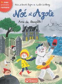 Noé et Azote. Vol. 8. Avis de tempête !