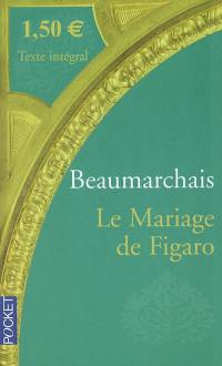 Le mariage de Figaro : précédé de la préface de 1785