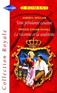 Une pétulante cousine. Le vicomte et la soubrette