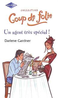 Un agent très spécial !