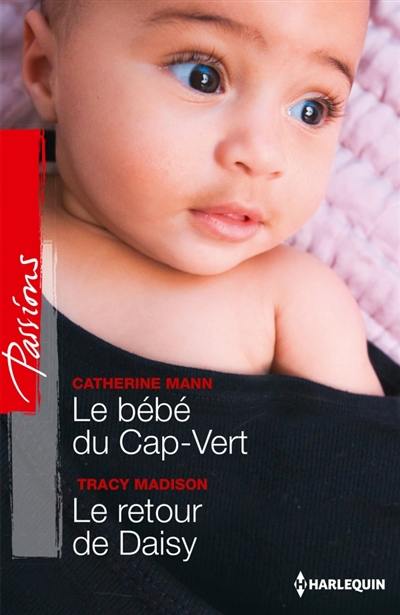 Le bébé du Cap-Vert. Le retour de Daisy