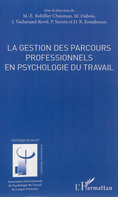 La gestion des parcours professionnels en psychologie du travail