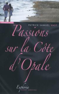 Passions sur la Côte d'Opale