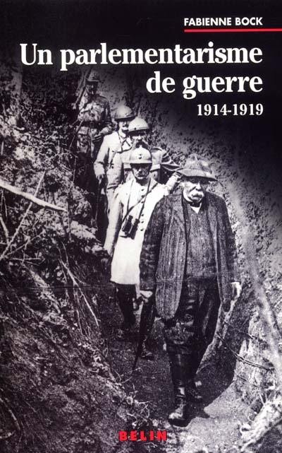 Un parlementarisme de guerre : 1914-1918