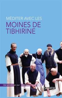 Méditer avec les moines de Tibhirine