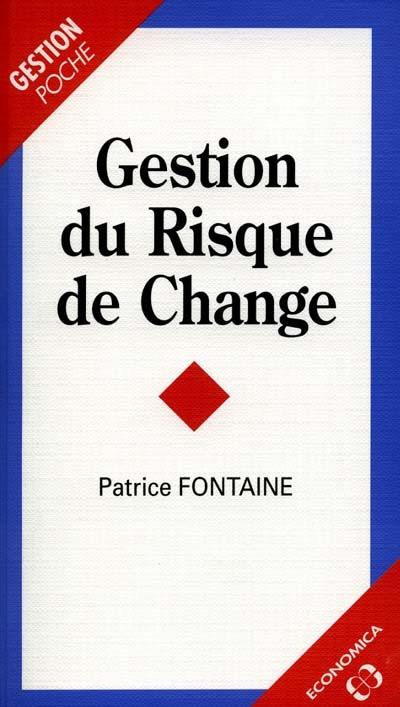 Gestion du risque de change