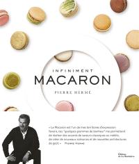 Infiniment macaron : Pierre Hermé