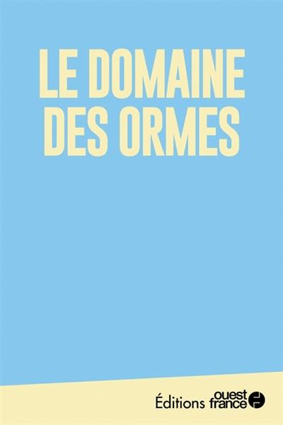 Le domaine des Ormes