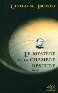 Le mystère de la chambre obscure