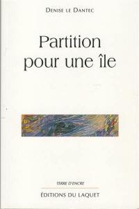 Ile Grande. Vol. 2. Partition pour une île