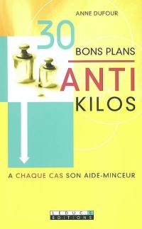 30 bons plans anti-kilos