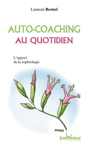 Auto-coaching au quotidien : l'apport de la sophrologie