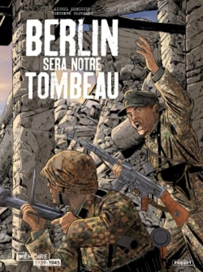 Berlin sera notre tombeau