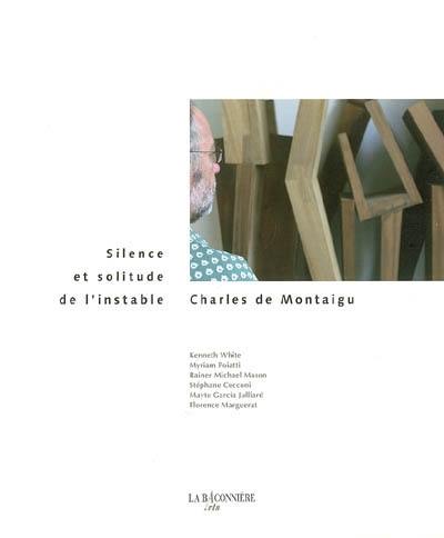 Charles de Montaigu, silence et solitude de l'instable