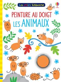 Peinture au doigt : Les animaux : Les mini Usborne