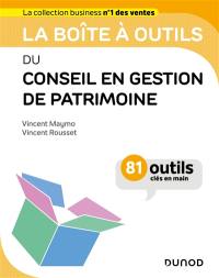 La boîte à outils du conseil en gestion de patrimoine