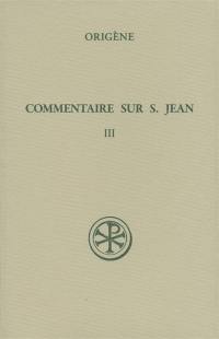 Commentaire sur saint Jean. Vol. 3. Livre XIII