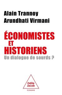 Economistes et historiens, un dialogue de sourds ?