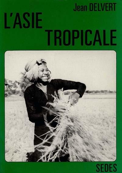 L'Asie tropicale