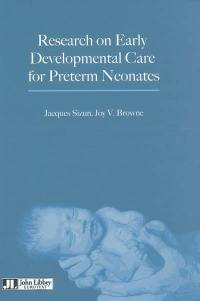 Research on early developmental care for preterm neonates