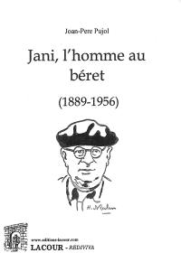 Jani, l'homme au béret (1889-1956)