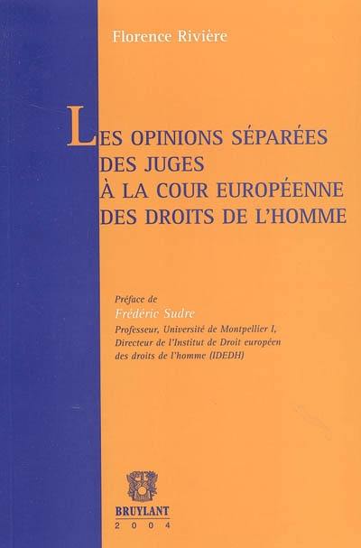 Les opinions séparées des juges à la Cour européenne des droits de l'homme