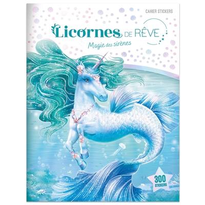 Magie des sirènes : cahier de stickers