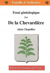 Les De la Chevardière : essai généalogique