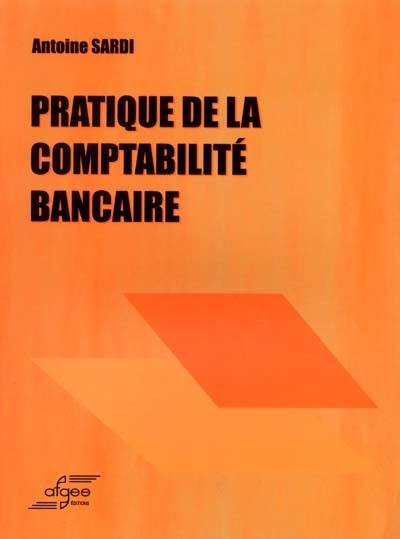 Pratique de la comptabilité bancaire