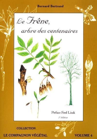 Le frêne, arbre des centenaires