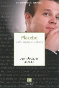 Placebo et effet placebo en médecine