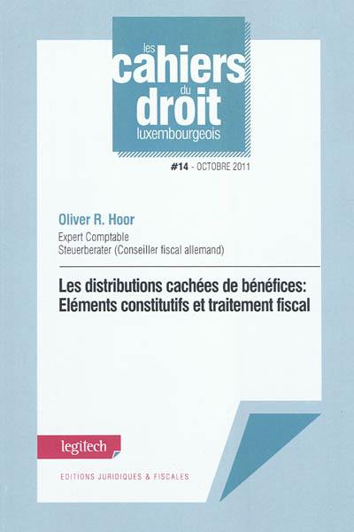 Les distributions cachées de bénéfices : éléments constitutifs et traitement fiscal