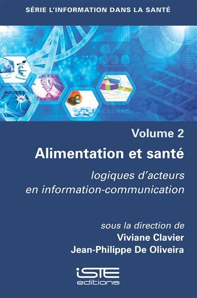 Alimentation et santé : logiques d'acteurs en information-communication