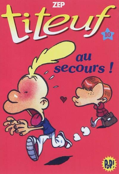 Titeuf. Vol. 10. Au secours !