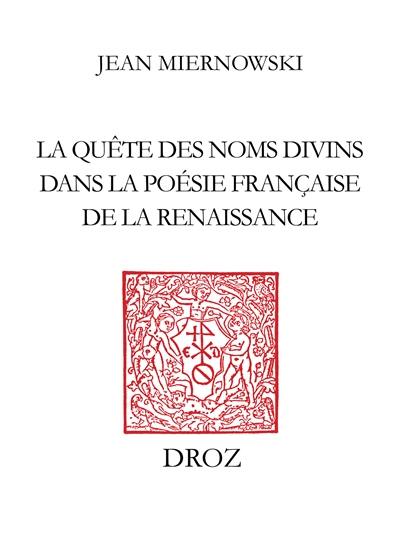 Les signes dissimilaires : la quête des noms divins dans la poésie française de la Renaissance