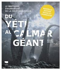 Du yéti au calmar géant : le bestiaire énigmatique de la cryptozoologie