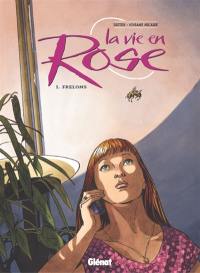 La vie en rose. Vol. 1. Frelons