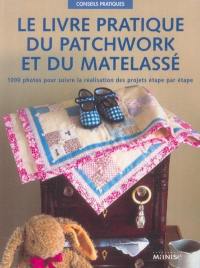 Le livre pratique du patchwork et du matelassé